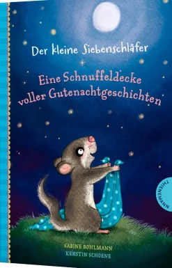 Der kleine Siebenschläfer: Eine Schnuffeldecke voller Gutenachtgeschichten