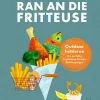Ran an die Fritteuse