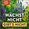 Wächst nicht gibt's nicht